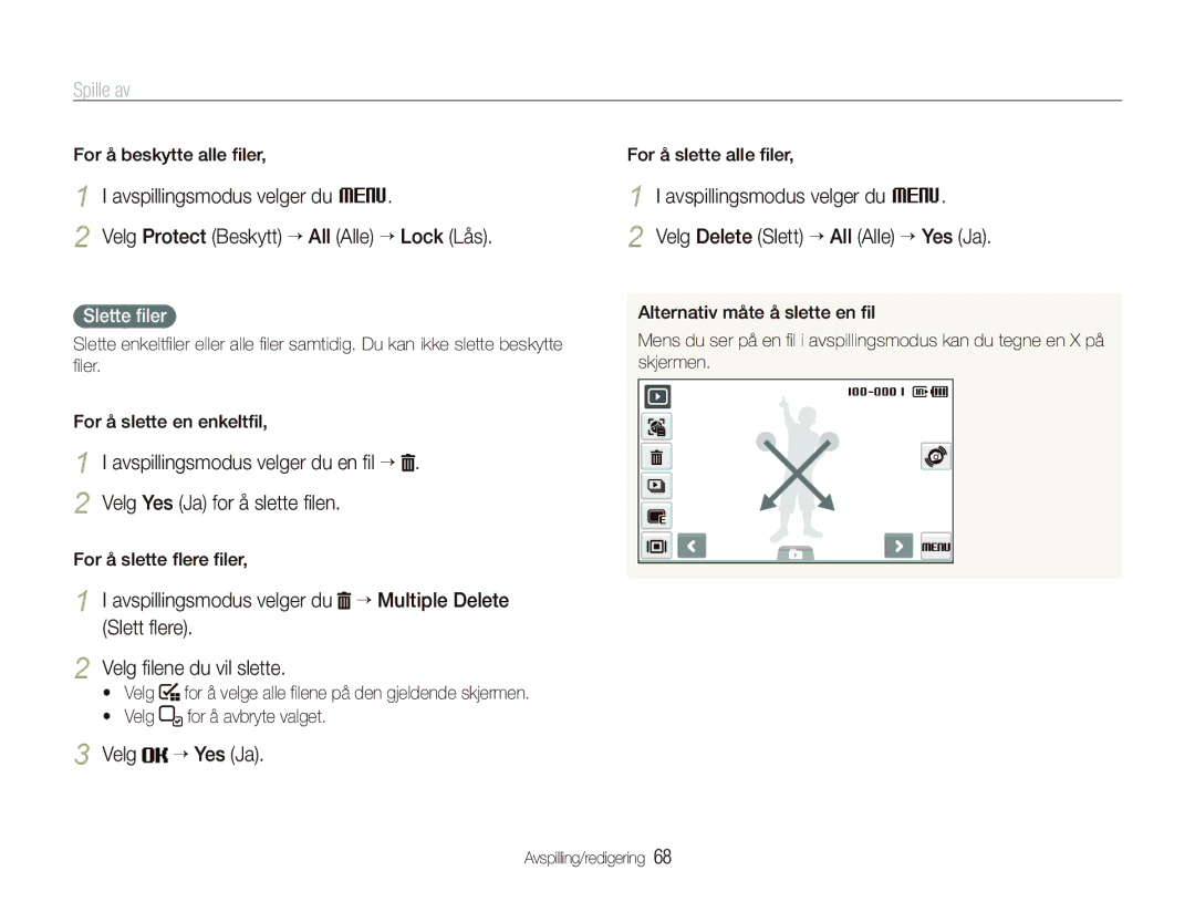Samsung EC-ST500ZBPSE2 manual Avspillingsmodus velger du en ﬁl “, Velg Yes Ja for å slette ﬁlen, Slett ﬂere, Velg “ Yes Ja 