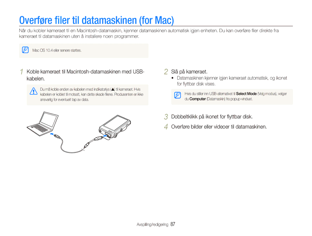 Samsung EC-ST5000BPBE2 Overføre ﬁler til datamaskinen for Mac, Koble kameraet til Macintosh-datamaskinen med USB- kabelen 