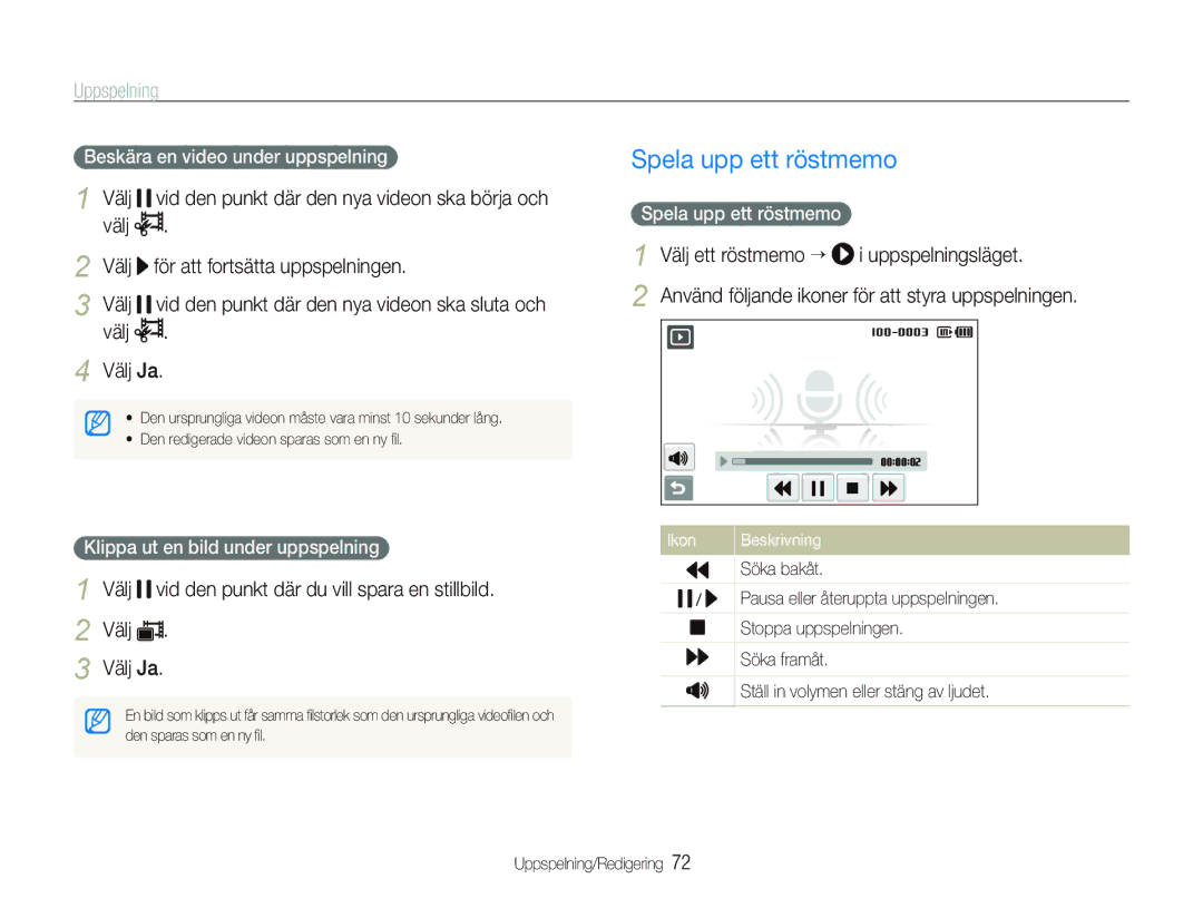 Samsung EC-ST5000BPBE2 manual Spela upp ett röstmemo, Välj vid den punkt där den nya videon ska börja och, Välj Välj Ja 