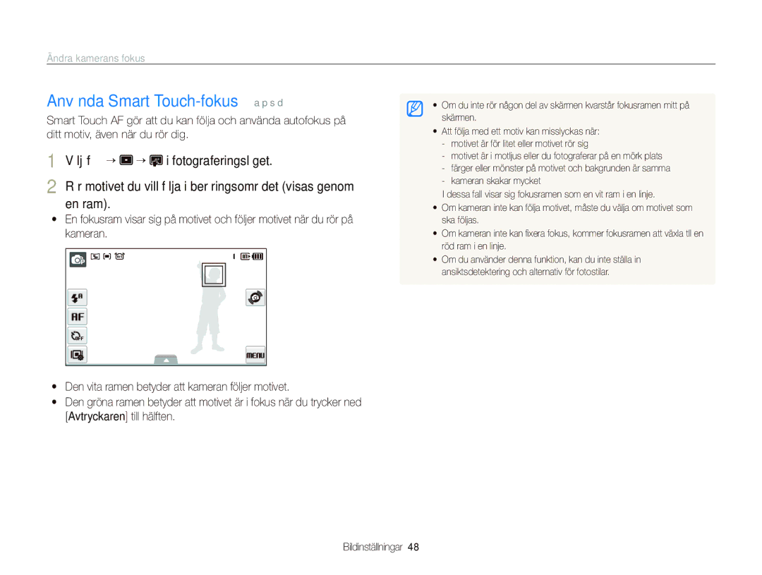 Samsung EC-ST510ZBPSE2 Använda Smart Touch-fokus a p s d, Ändra kamerans fokus, Välj f “ “ i fotograferingsläget, En ram 