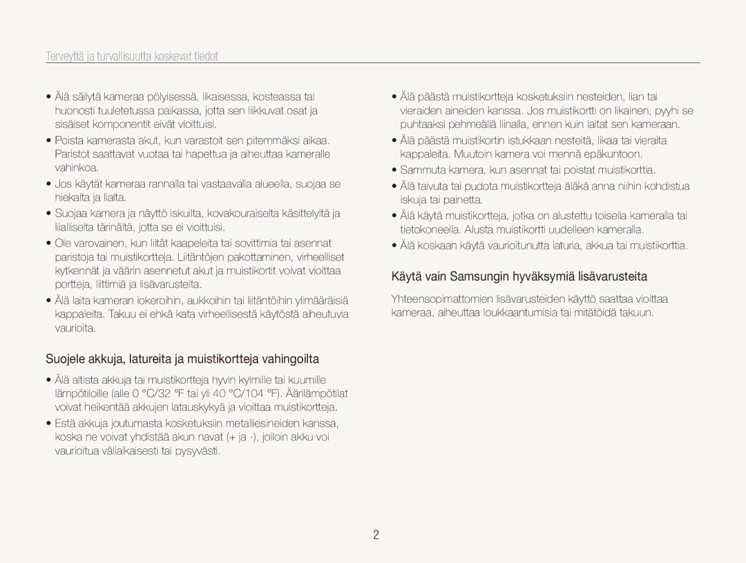 Samsung EC-ST500ZBPSE2 manual Terveyttä ja turvallisuutta koskevat tiedot, Käytä vain Samsungin hyväksymiä lisävarusteita 