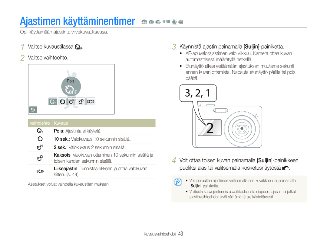 Samsung EC-ST500ZBPRE2, EC-ST510ZBPSE2 manual Ajastimen käyttäminentimer S a p s d, Valitse kuvaustilassa Valitse vaihtoehto 