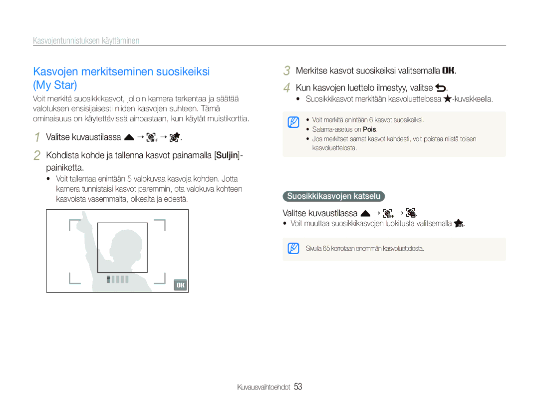 Samsung EC-ST500ZBPUE2, EC-ST500ZBPRE2 Kasvojen merkitseminen suosikeiksi My Star, Painiketta, Valitse kuvaustilassa f “ “ 