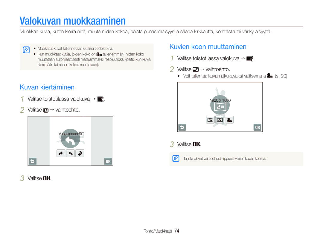 Samsung EC-ST500ZBPSE2, EC-ST500ZBPRE2, EC-ST510ZBPSE2 Valokuvan muokkaaminen, Kuvien koon muuttaminen, Kuvan kiertäminen 