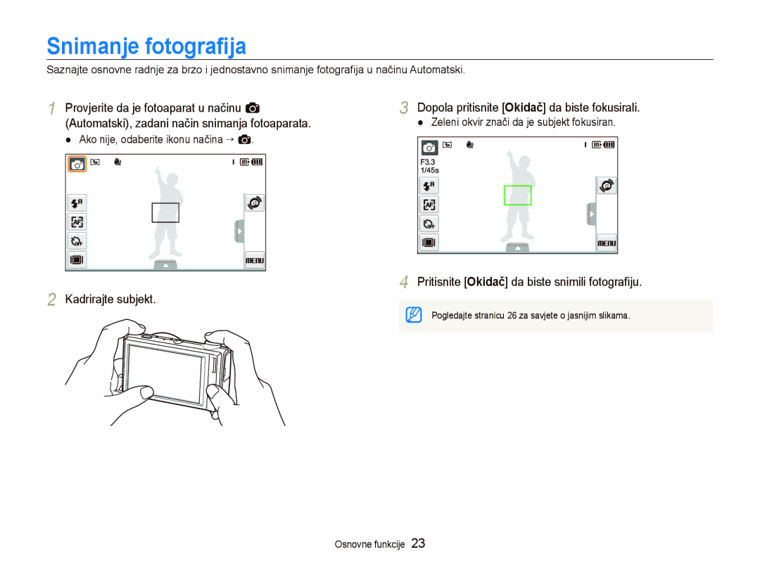 Samsung EC-ST500ZBPRE3, EC-ST500ZBPSE3, EC-ST500ZBPUE3 Snimanje fotograﬁja, Dopola pritisnite Okidač da biste fokusirali 