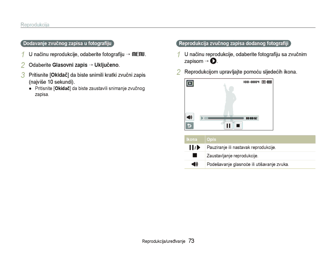Samsung EC-ST500ZBPUE3 Najviše 10 sekundi, Dodavanje zvučnog zapisa u fotograﬁju, Pauziranje ili nastavak reprodukcije 