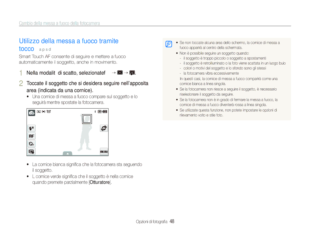 Samsung EC-ST500ZBPSIT manual Utilizzo della messa a fuoco tramite tocco, Cambio della messa a fuoco della fotocamera 