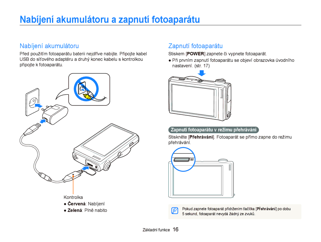 Samsung EC-ST5000BPOE3, EC-ST500ZBPUAU, EC-ST500ZBPSAU manual Nabíjení akumulátoru a zapnutí fotoaparátu, Zapnutí fotoaparátu 