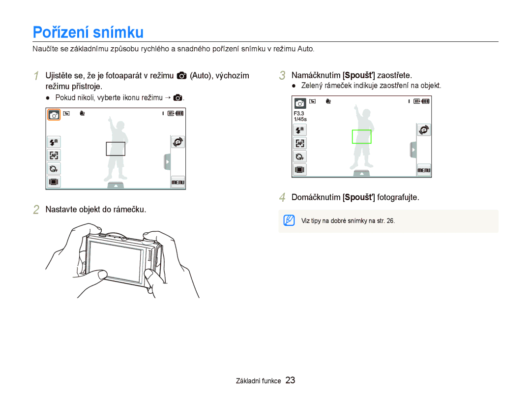 Samsung EC-ST5000BPBE3 manual Pořízení snímku, Namáčknutím Spoušť zaostřete, Pokud nikoli, vyberte ikonu režimu ““a 