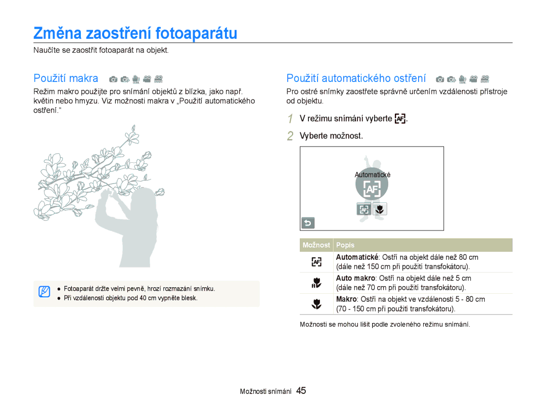 Samsung EC-ST500ZBPSAU manual Změna zaostření fotoaparátu, Použití makra a p d v D, Použití automatického ostření a p d v D 