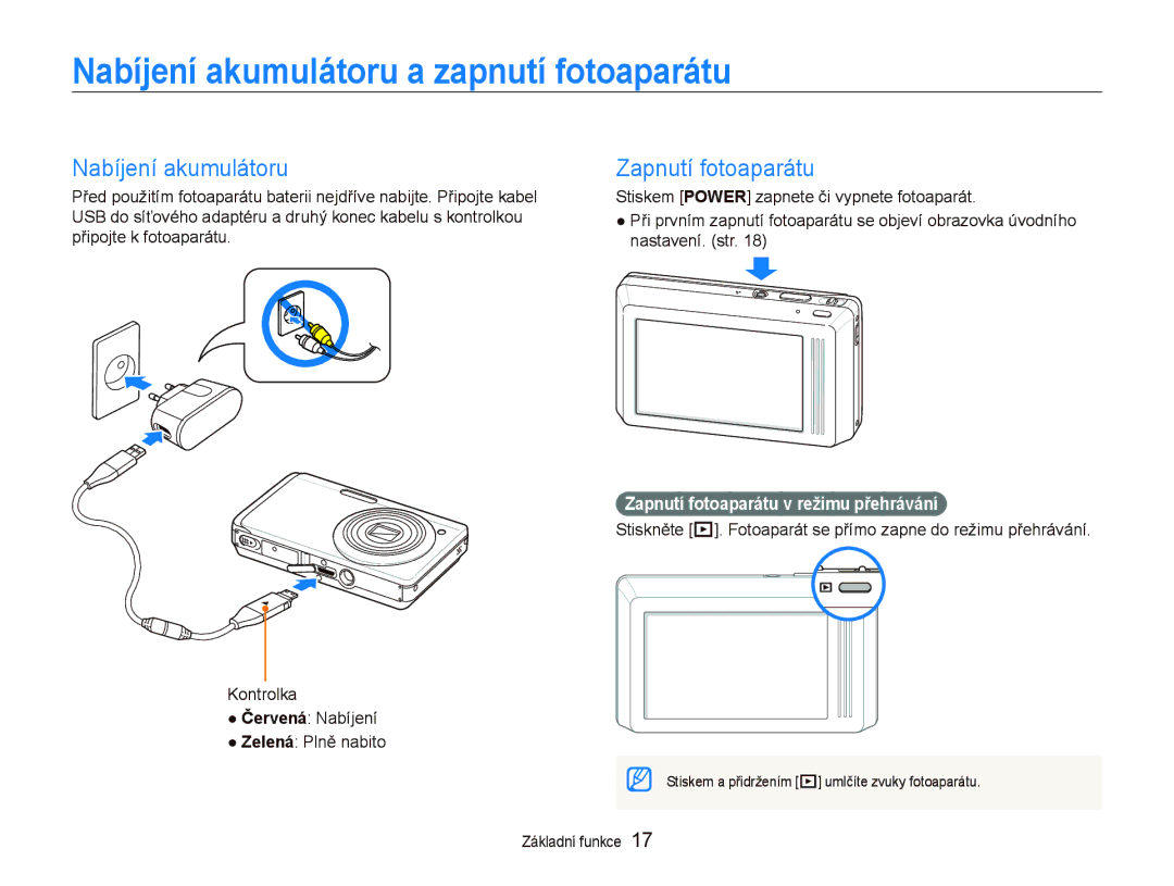 Samsung EC-ST500ZBPUAU, EC-ST500ZBPSAU, EC-ST500ZBPRAU manual Nabíjení akumulátoru a zapnutí fotoaparátu, Zapnutí fotoaparátu 