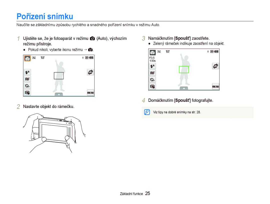 Samsung EC-ST500ZBPRAU manual Pořízení snímku, Namáčknutím Spoušť zaostřete, Pokud nikoli, vyberte ikonu režimu ““a 