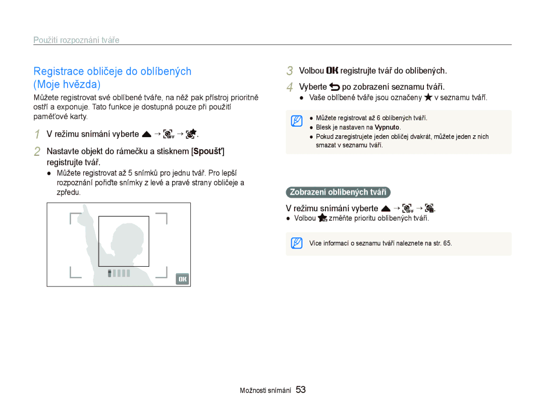 Samsung EC-ST500ZBPUAU manual Registrace obličeje do oblíbených Moje hvězda, Režimu snímání vyberte f “, Registrujte tvář 