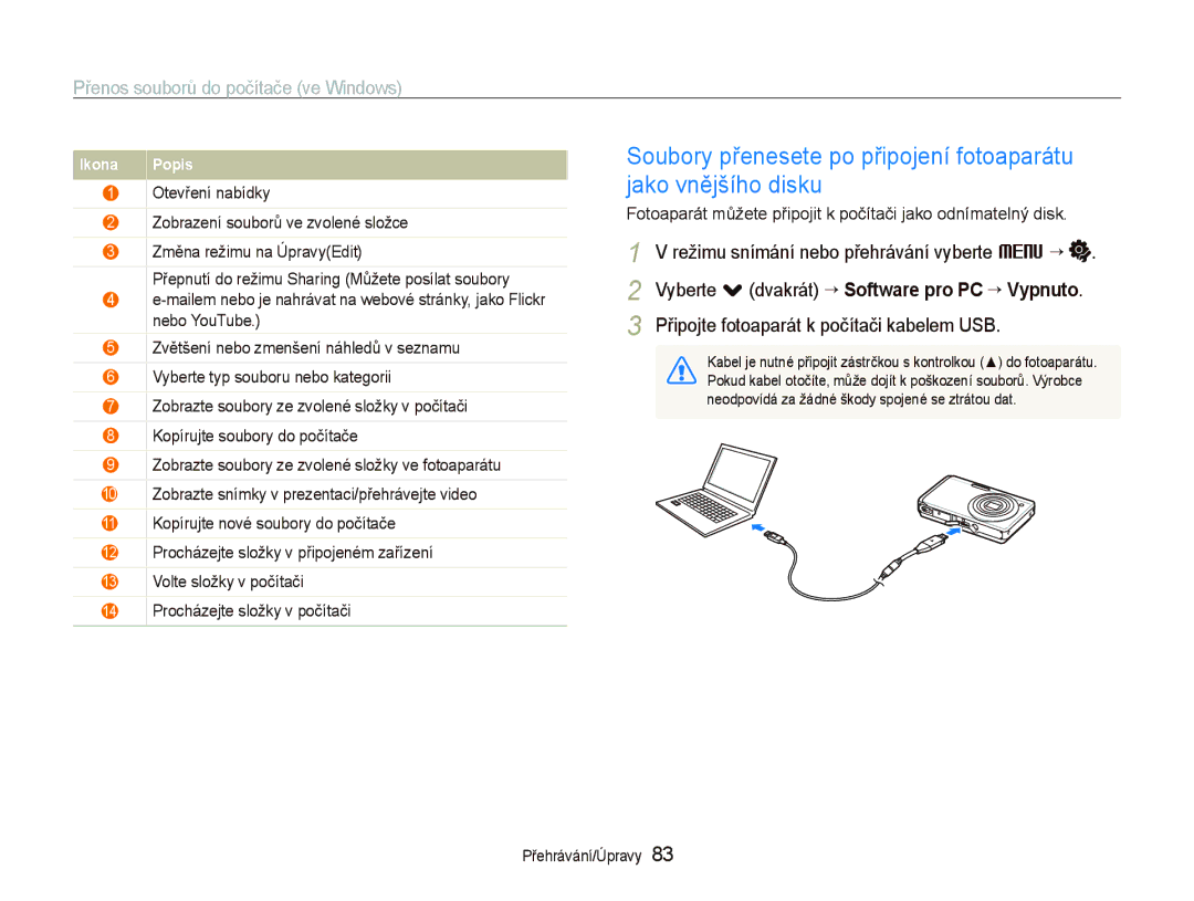 Samsung EC-ST500ZBPUAU PĜenos souborĤ do poþítaþe ve Windows, Fotoaparát mĤžete pĜipojit k poþítaþi jako odnímatelný disk 