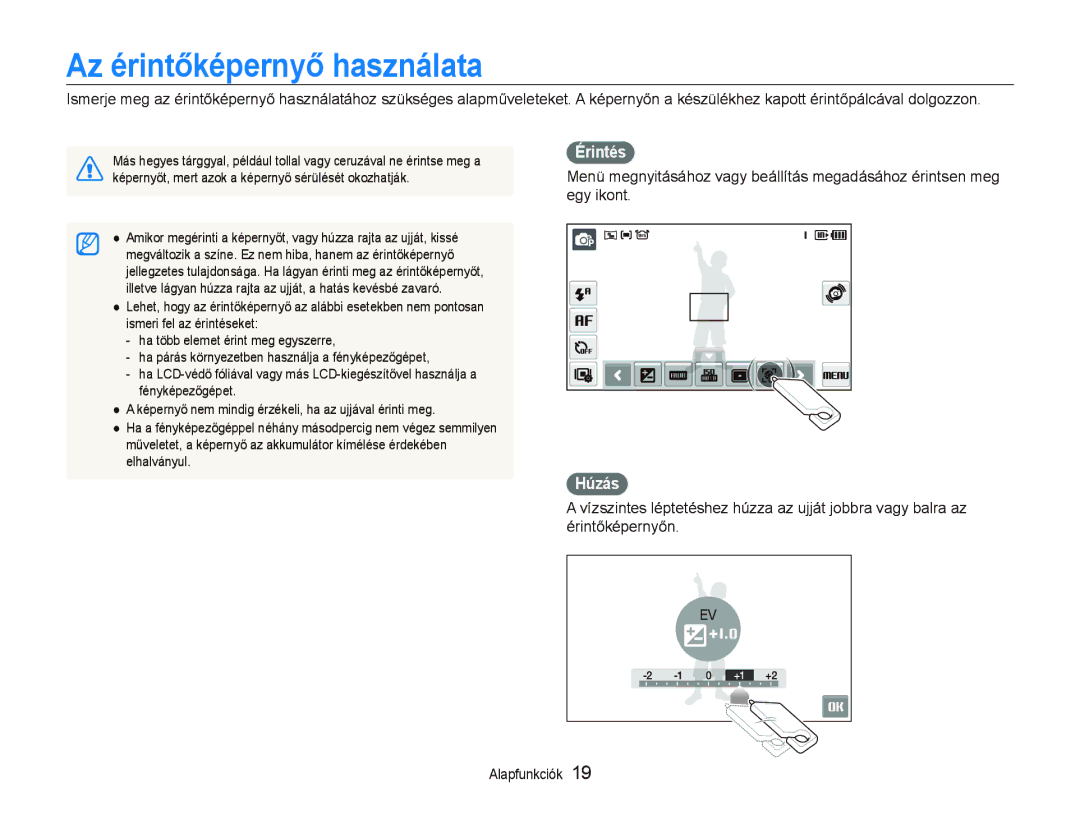 Samsung EC-ST500ZBPSE2, EC-ST500ZBPUAU, EC-ST500ZBPSAU, EC-ST500ZBPRE1 manual Az érintőképernyő használata, Érintés, Húzás 