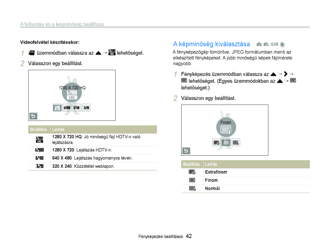 Samsung EC-ST500ZBPRGB Képminőség kiválasztása a p s d, Felbontás és a képminőség beállítása, Videofelvétel készítésekor 