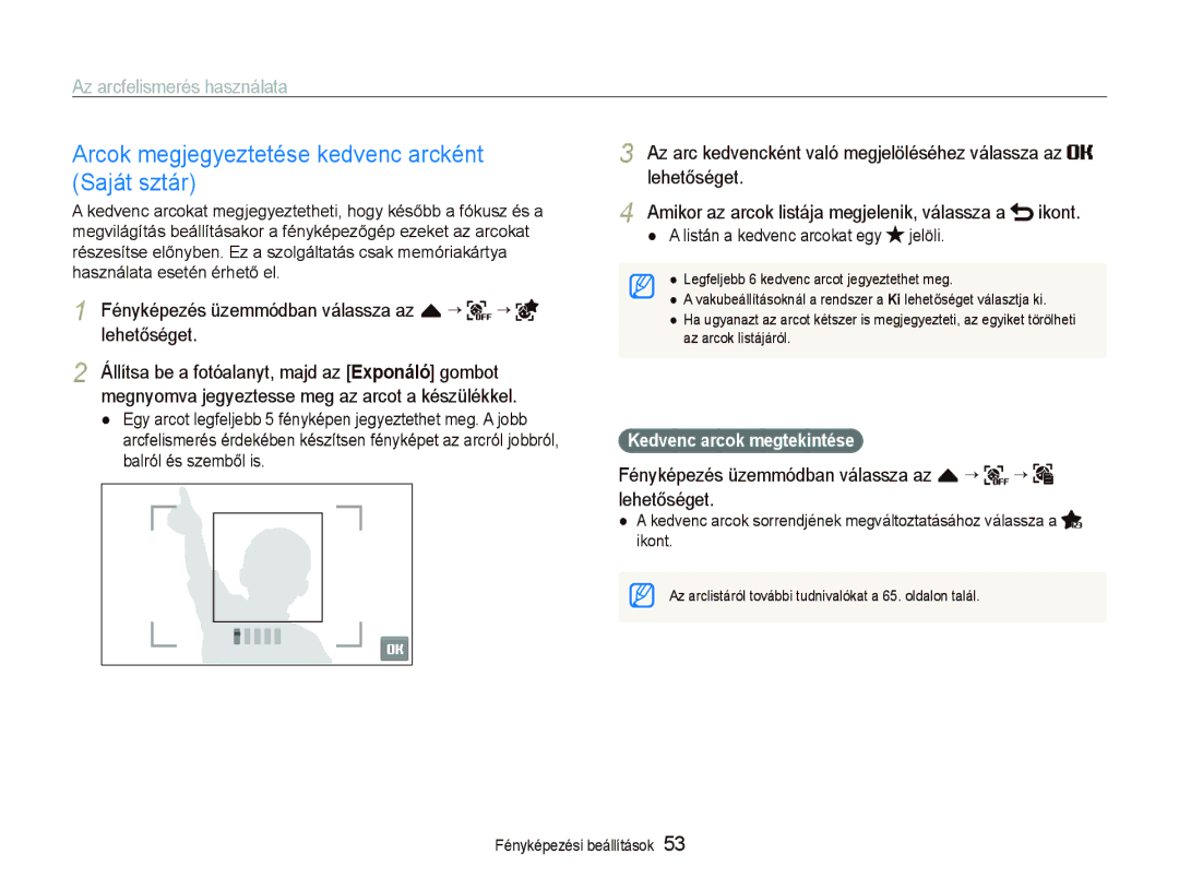 Samsung EC-ST500ZBPRGB Arcok megjegyeztetése kedvenc arcként Saját sztár, Amikor az arcok listája megjelenik, válassza a 