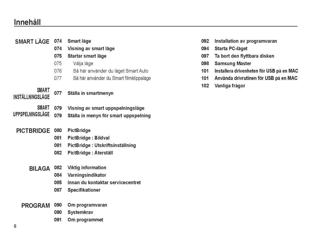 Samsung EC-ST50ZUBP/E2, EC-ST50ZBBP/E2, EC-ST50ZSBP/E2, EC-ST50ZRBP/E2 manual Smart Läge 