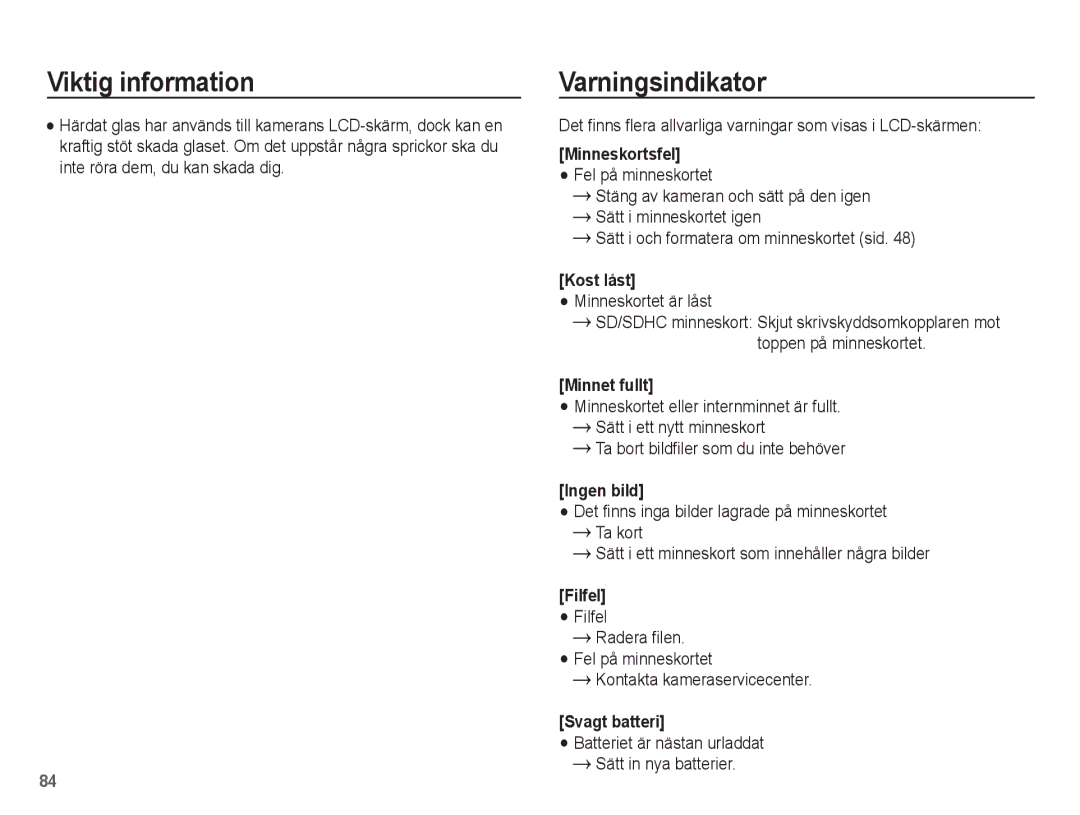 Samsung EC-ST50ZSBP/E2, EC-ST50ZBBP/E2 manual Varningsindikator, Batteriet är nästan urladdat Sätt in nya batterier 