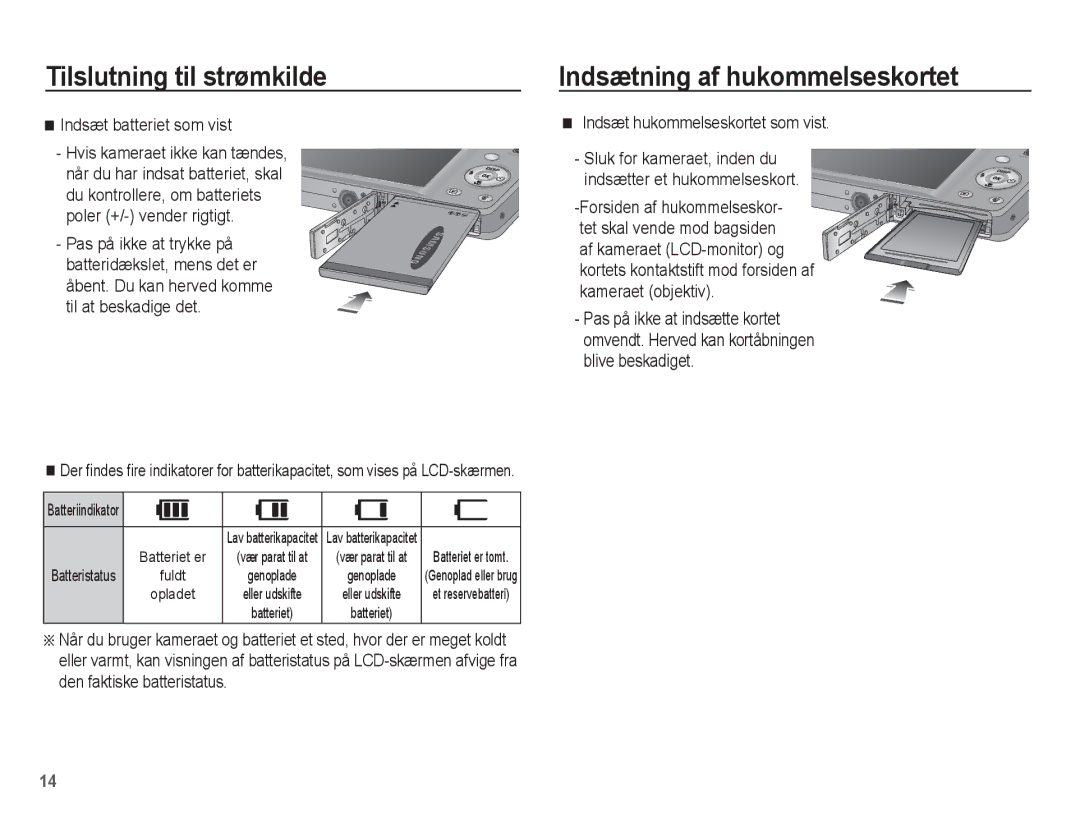 Samsung EC-ST50ZUBP/E2 manual Indsætning af hukommelseskortet, Indsæt batteriet som vist, Indsæt hukommelseskortet som vist 