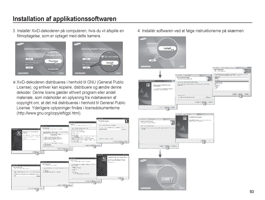 Samsung EC-ST50ZRBP/E2, EC-ST50ZBBP/E2, EC-ST50ZSBP/E2 manual Installér softwaren ved at følge instruktionerne på skærmen 