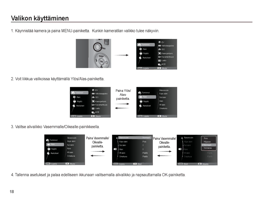 Samsung EC-ST50ZUBP/E2, EC-ST50ZBBP/E2 manual Valikon käyttäminen, Voit liikkua valikoissa käyttämällä Ylös/Alas-painiketta 