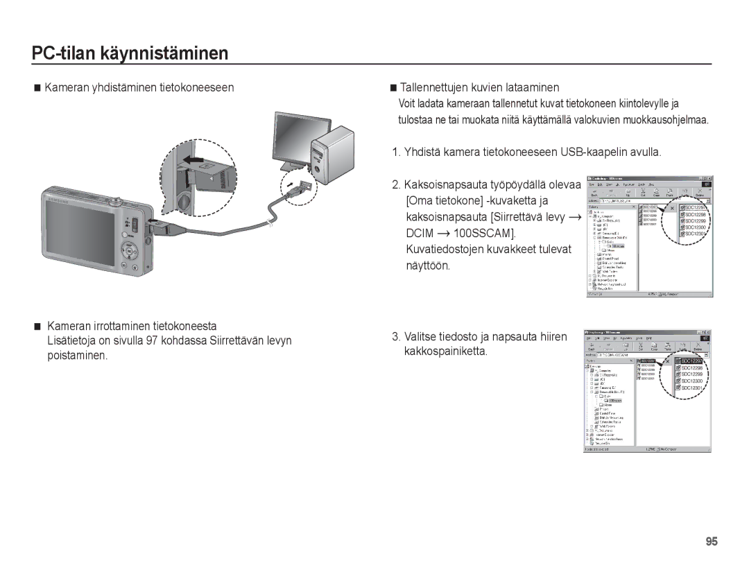 Samsung EC-ST50ZBBP/E2, EC-ST50ZSBP/E2, EC-ST50ZRBP/E2, EC-ST50ZUBP/E2 manual PC-tilan käynnistäminen 