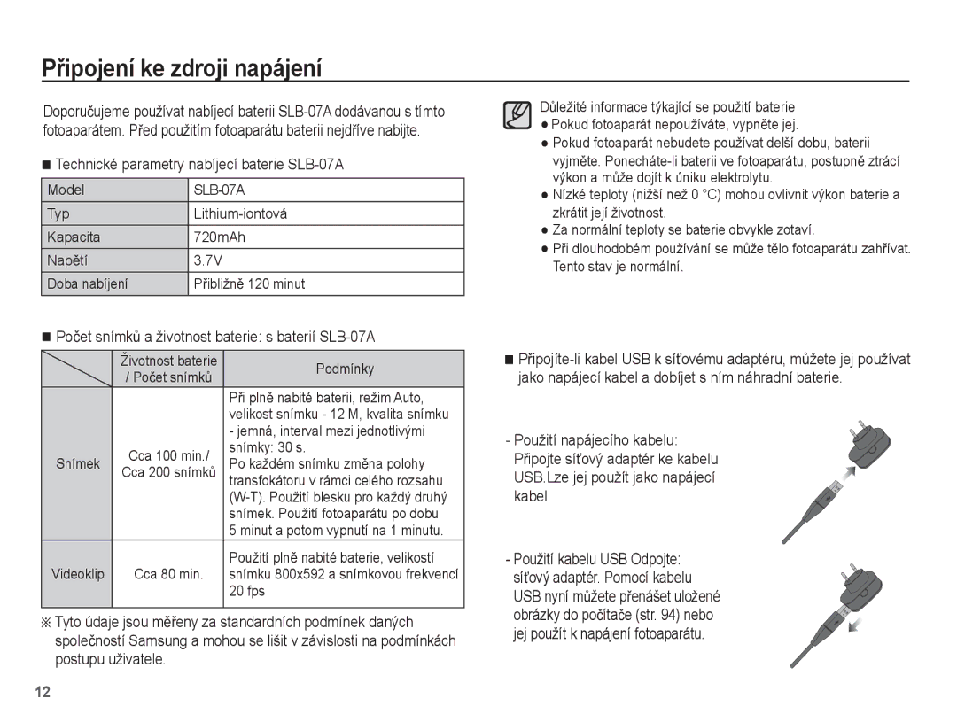 Samsung EC-ST50ZRBP/E3, EC-ST50ZBBP/E3 manual PĜipojení ke zdroji napájení, Technické parametry nabíjecí baterie SLB-07A 