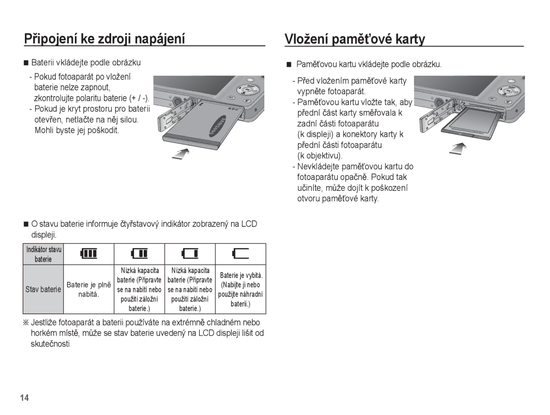 Samsung EC-ST50ZSBP/E3 Vložení pamČĢové karty, Baterii vkládejte podle obrázku, PamČĢovou kartu vkládejte podle obrázku 