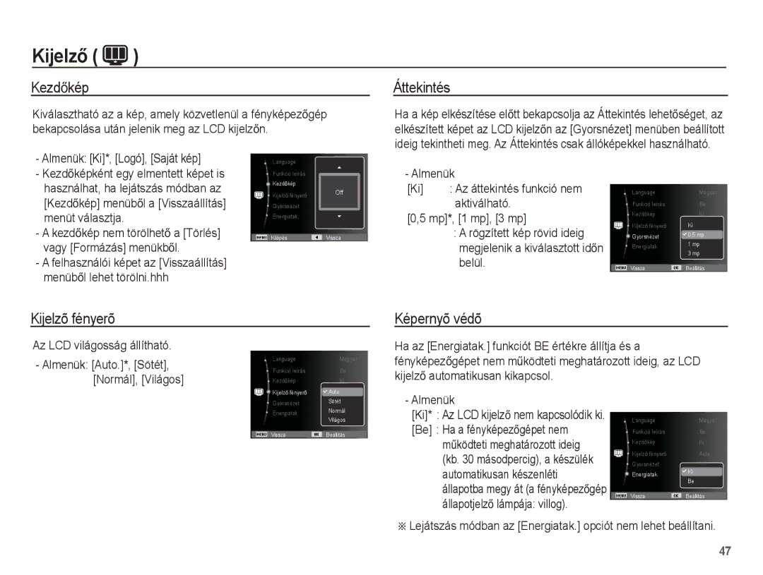 Samsung EC-ST50ZBBP/IT, EC-ST50ZBBP/E3, EC-ST50ZRBP/E3, EC-ST50ZUBP/E3 KezdĘkép, Áttekintés, Kijelzõ fényerõ, Képernyõ védõ 