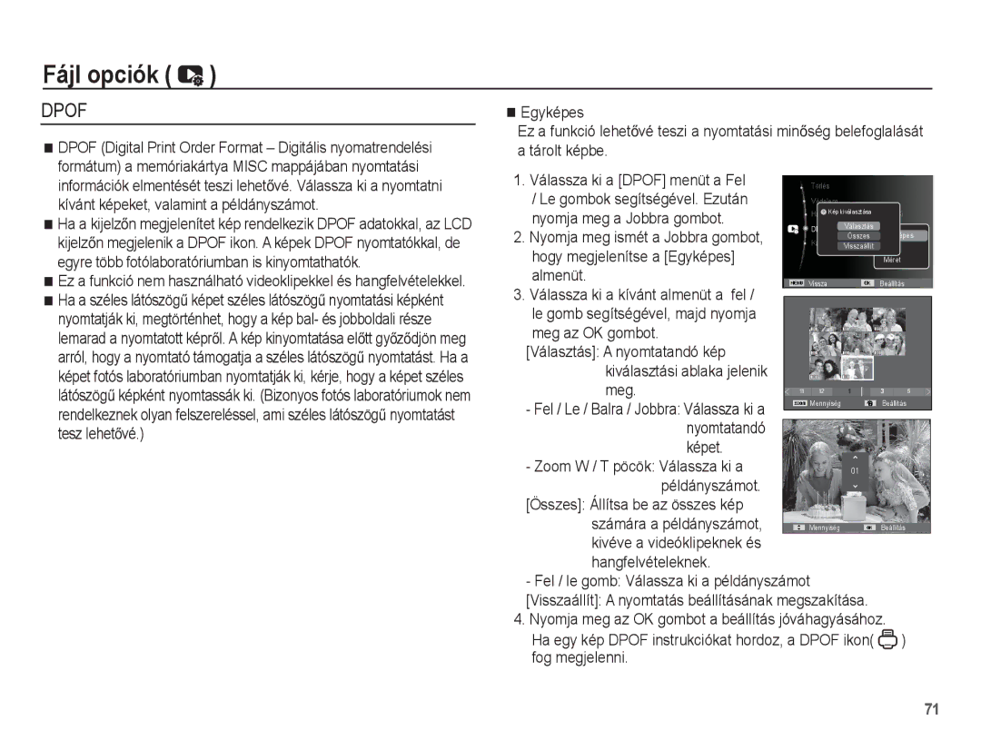 Samsung EC-ST50ZBBP/IT Egyképes, Tárolt képbe Válassza ki a Dpof menüt a Fel, Le gombok segítségével. Ezután, Almenüt 