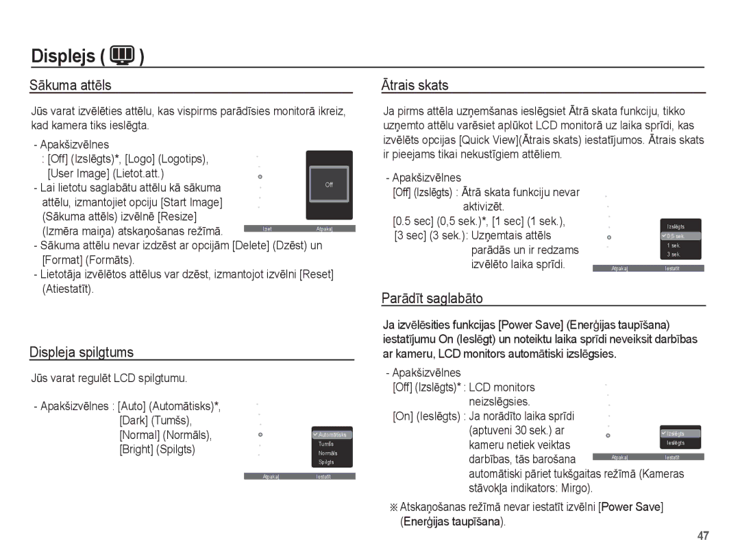 Samsung EC-ST50ZBBP/RU, EC-ST50ZSBP/RU, EC-ST50ZRBP/RU SƗkuma attƝls, Ɩtrais skats, Displeja spilgtums ParƗdƯt saglabƗto 