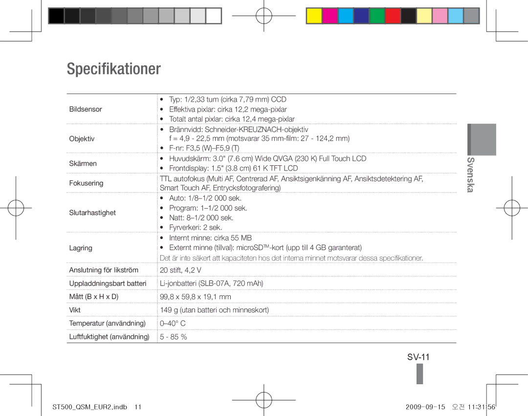 Samsung EC-ST500ZBPUVN, EC-ST510ZBPRE1, EC-ST500ZBPRIT, EC-ST500ZBASE1, EC-ST500ZBPSIT manual Specifikationer, SV-11, Vikt 