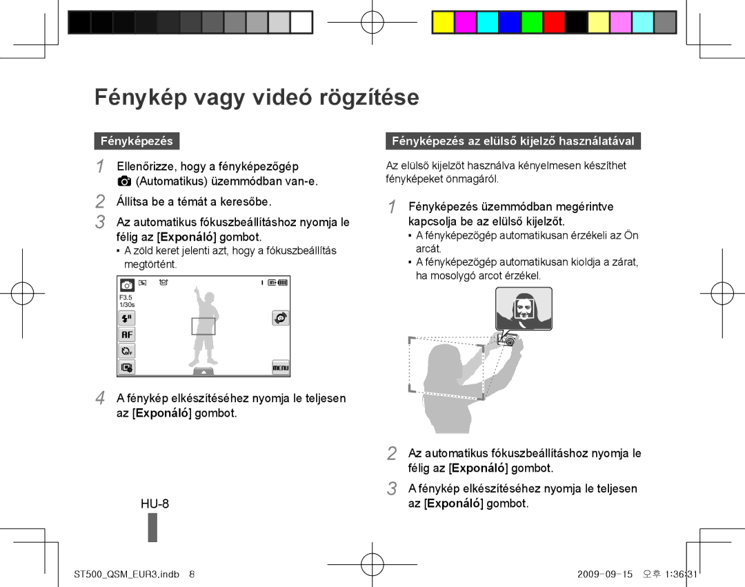 Samsung EC-ST500ZBPRE3, EC-ST510ZBPRE1, EC-ST500ZBPRIT, EC-ST500ZBASE1 manual Fénykép vagy videó rögzítése, HU-8, Fényképezés 