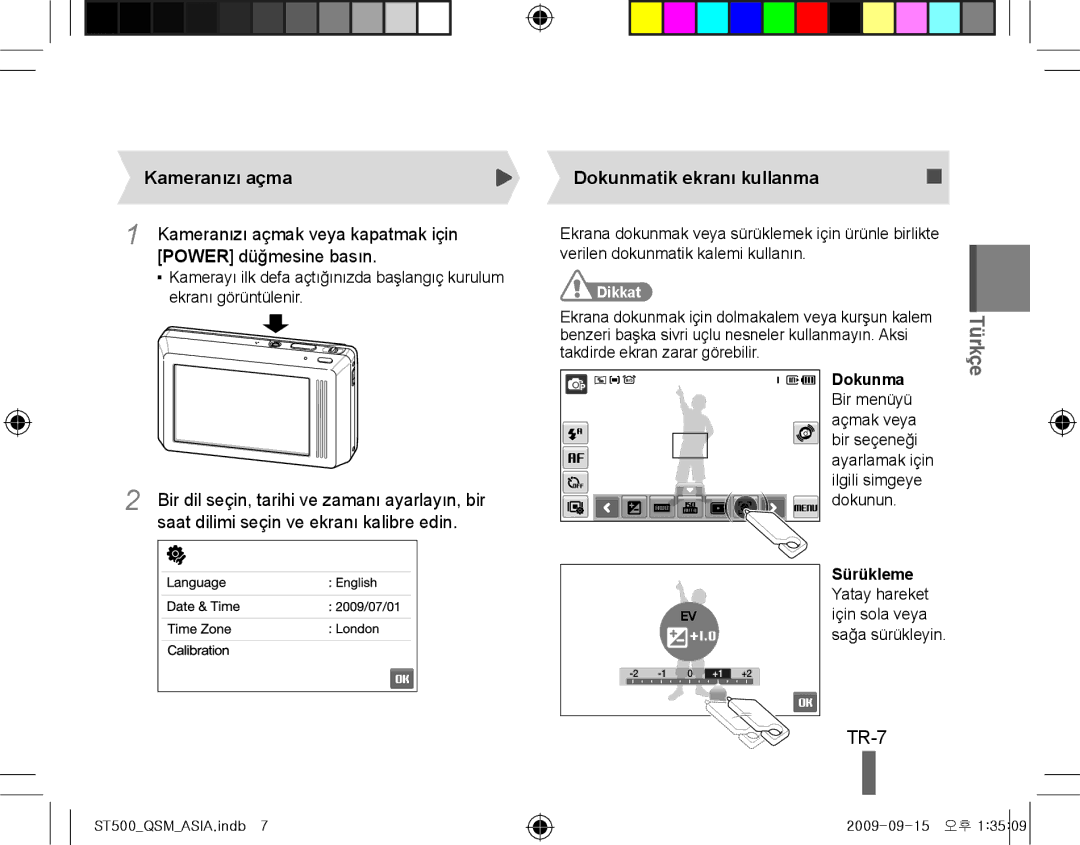 Samsung EC-ST500ZBPRDZ manual TR-7, Kameranızı açma, Power düğmesine basın, Saat dilimi seçin ve ekranı kalibre edin 