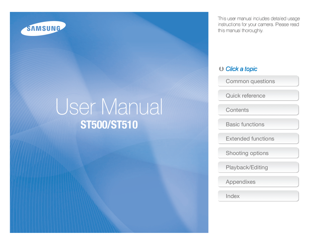 Samsung EC-ST500ZBPRIT manual User Manual, ST500/ST510,  Click a topic, Common questions Quick reference Contents 