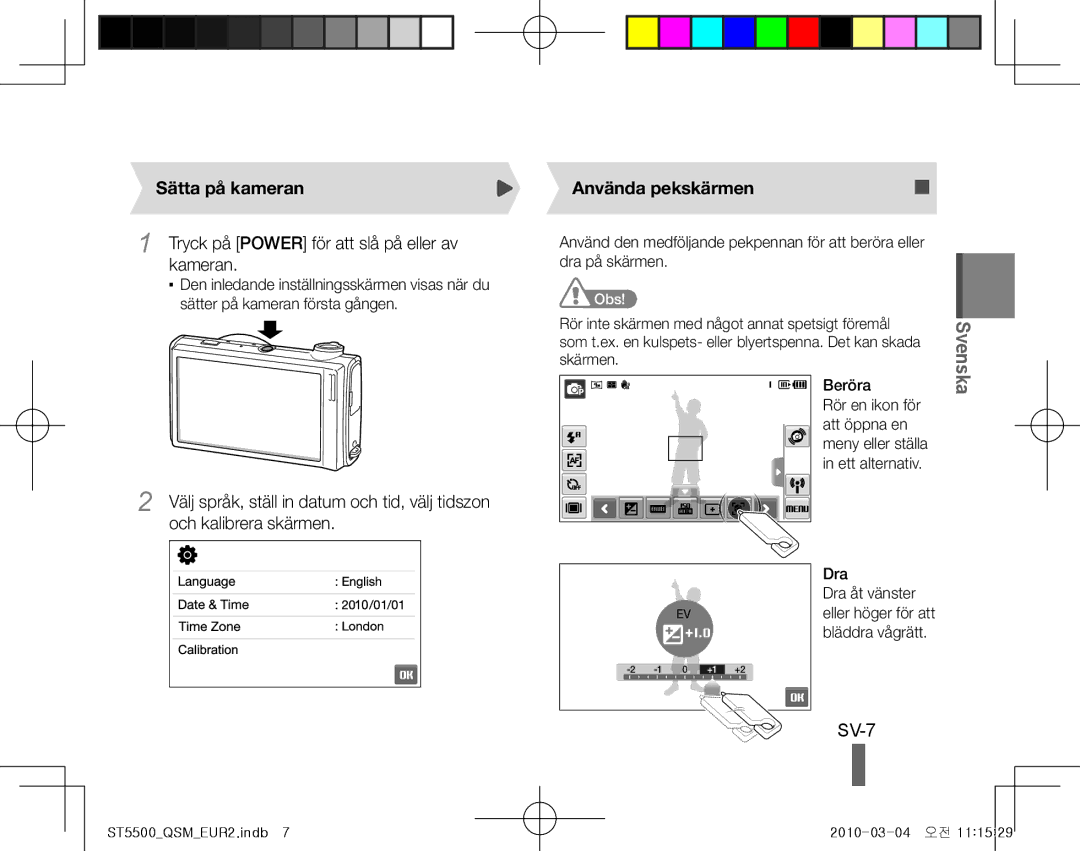 Samsung EC-ST5500BPOVN manual SV-7, Sätta på kameran, Tryck på Power för att slå på eller av kameran, Använda pekskärmen 