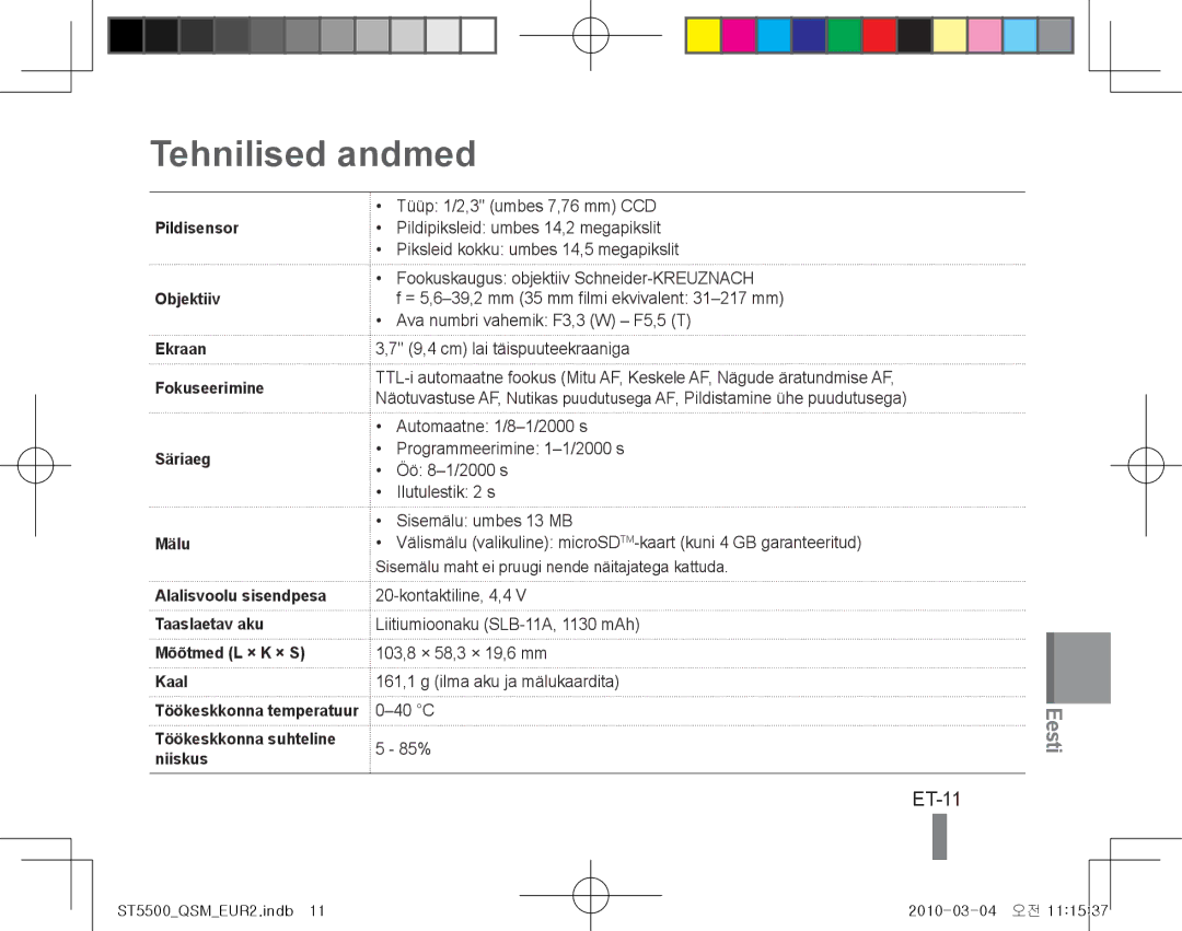 Samsung EC-ST5500BPOIT, EC-ST5500BPBE1 Tehnilised andmed, ET-11, Pildisensor Objektiiv Ekraan Fokuseerimine Säriaeg Mälu 