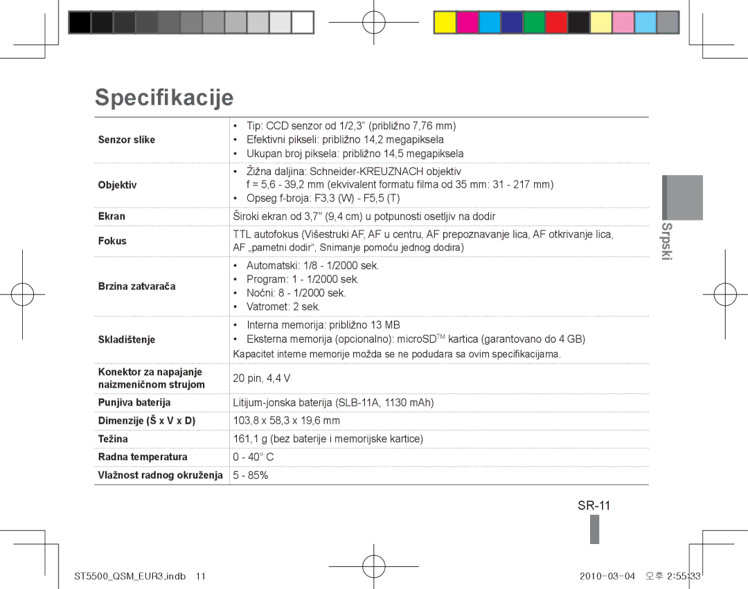 Samsung EC-ST5500BPOIT, EC-ST5500BPBE1, EC-ST5500BPBIT Specifikacije, SR-11, Punjiva baterija Dimenzije Š x V x D Težina 