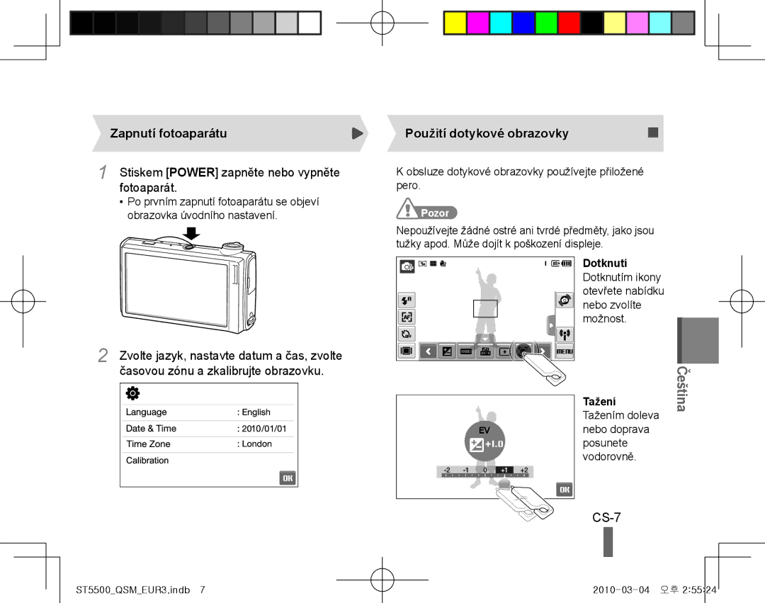 Samsung EC-ST5500BPAE1, EC-ST5500BPBE1 manual CS-7, Zapnutí fotoaparátu, Fotoaparát, Časovou zónu a zkalibrujte obrazovku 