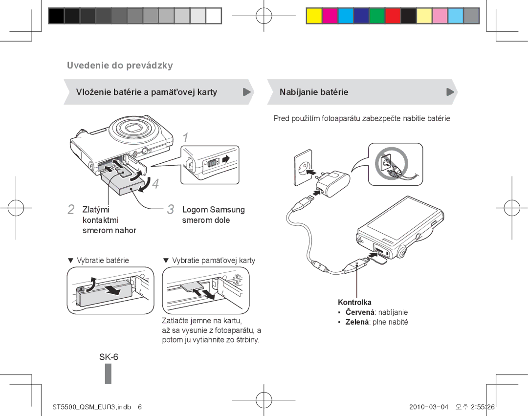 Samsung EC-ST5500BPAVN manual SK-6, Vloženie batérie a pamäťovej karty Nabíjanie batérie, Zlatýmikontaktmi Smerom nahor 