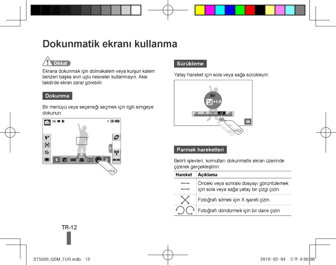 Samsung EC-ST5500BPBE3, EC-ST5500BPBE1, EC-ST5500BPOIT Dokunmatik ekranı kullanma, TR-12, Sürükleme, Parmak hareketleri 