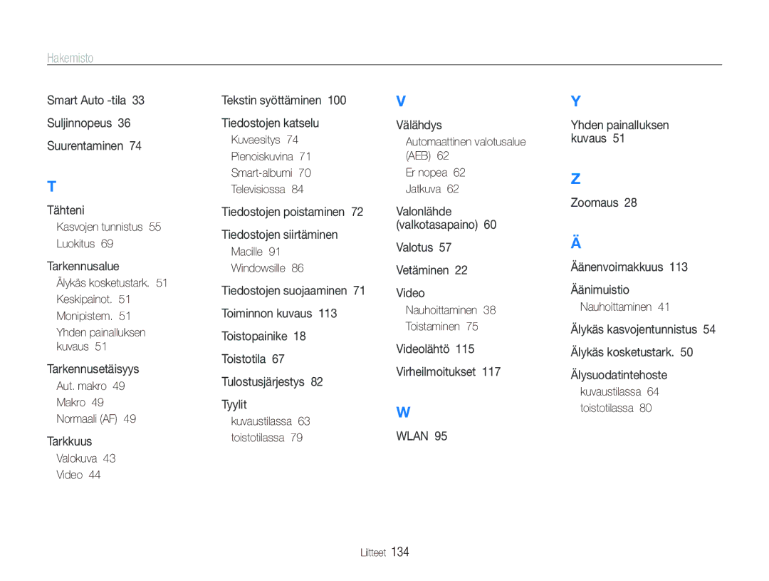 Samsung EC-ST5500BPBE2 Kasvojen tunnistus 55 Luokitus, Aut. makro Makro Normaali AF, Valokuva Video, Macille Windowsille 