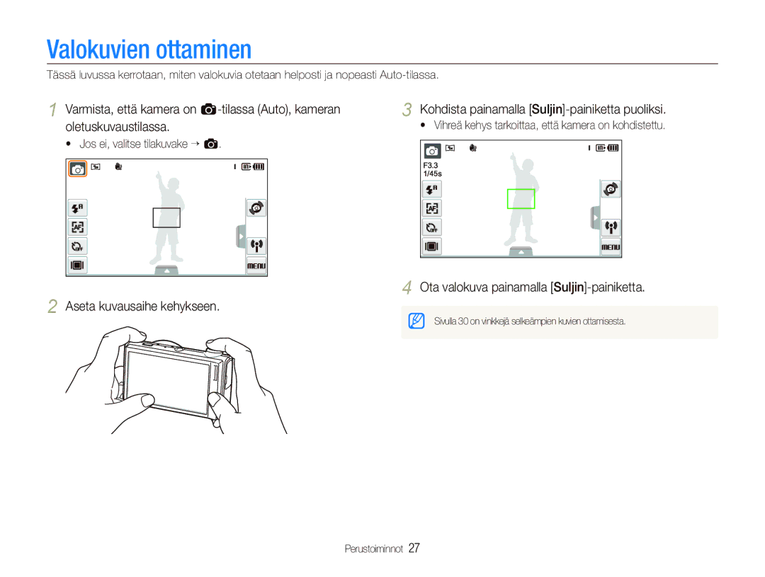 Samsung EC-ST5500BPBE2 manual Valokuvien ottaminen, Varmista, että kamera on a-tilassa Auto, kameran, Oletuskuvaustilassa 