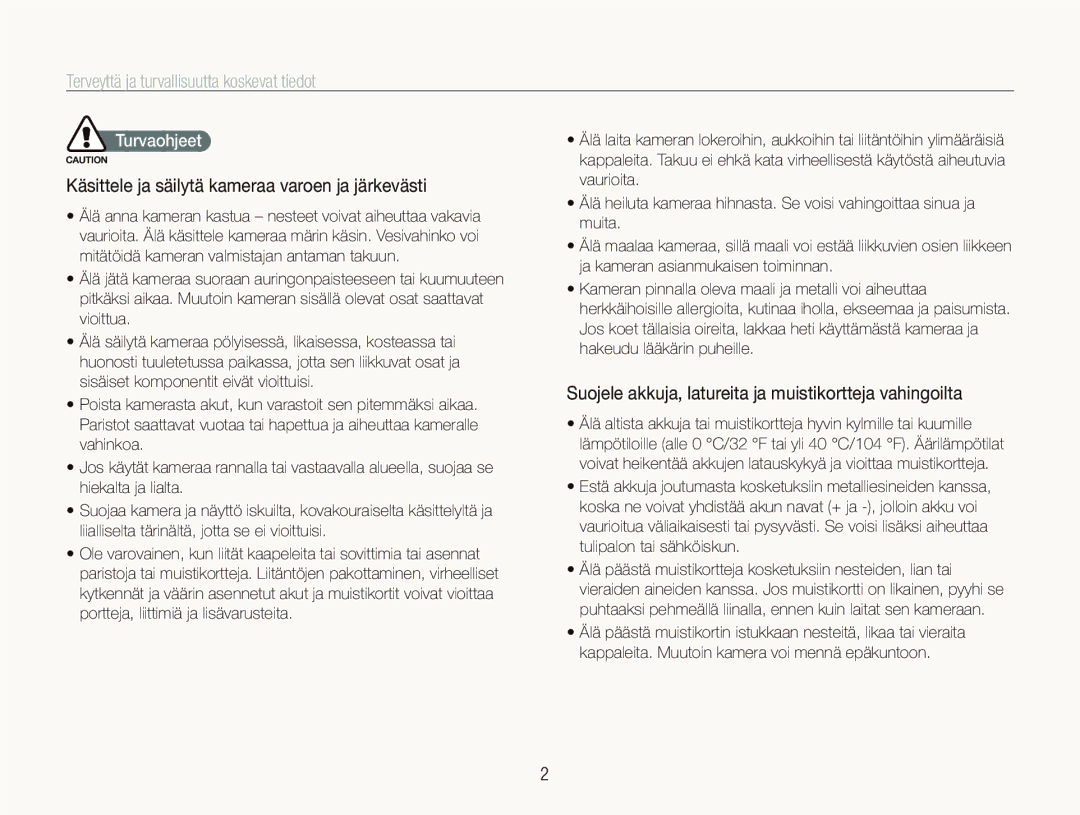 Samsung EC-ST5500BPBE2 Terveyttä ja turvallisuutta koskevat tiedot, Käsittele ja säilytä kameraa varoen ja järkevästi 