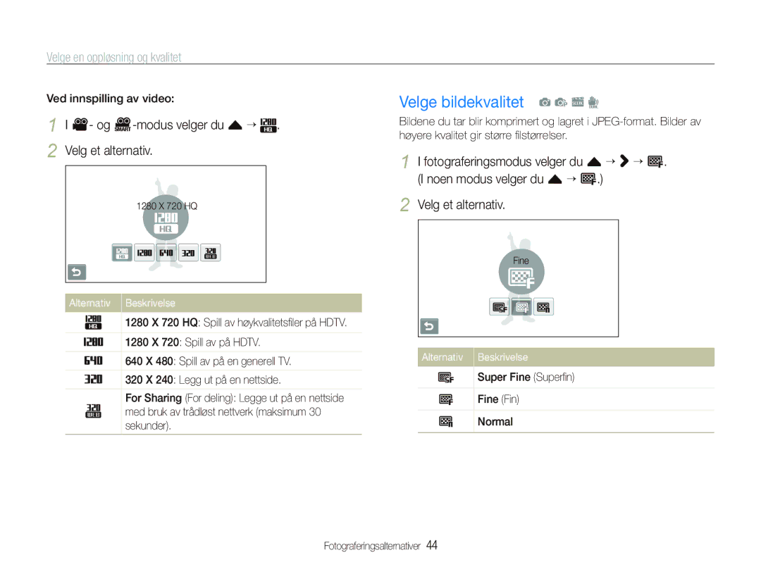 Samsung EC-ST5500BPBE2 manual Velge bildekvalitet a p s d, Velge en oppløsning og kvalitet, Ved innspilling av video 