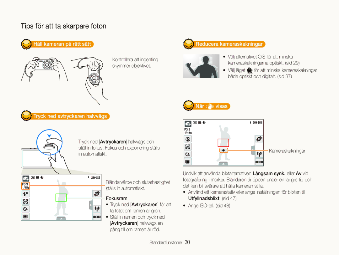 Samsung EC-ST5500BPBE2 Håll kameran på rätt sätt, Reducera kameraskakningar, Tryck ned avtryckaren halvvägs, När h visas 