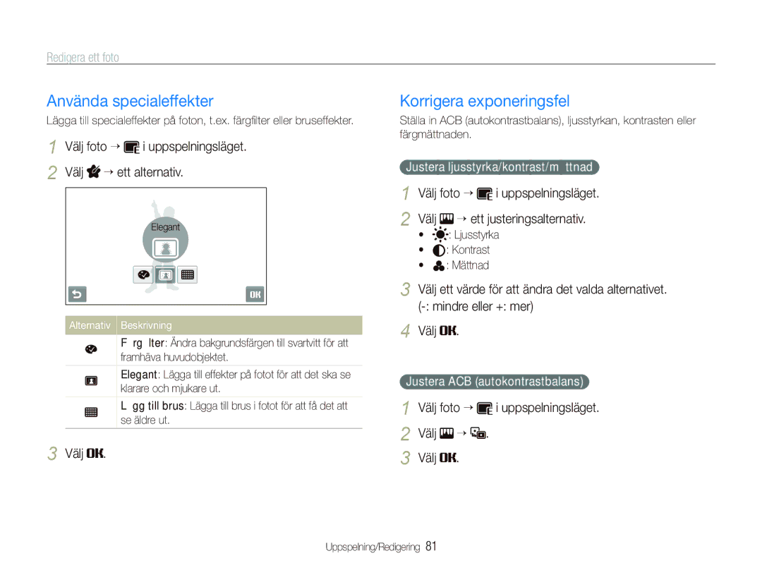 Samsung EC-ST5500BPBE2 manual Använda specialeffekter, Korrigera exponeringsfel, Välj foto “ i uppspelningsläget, Välj “ 