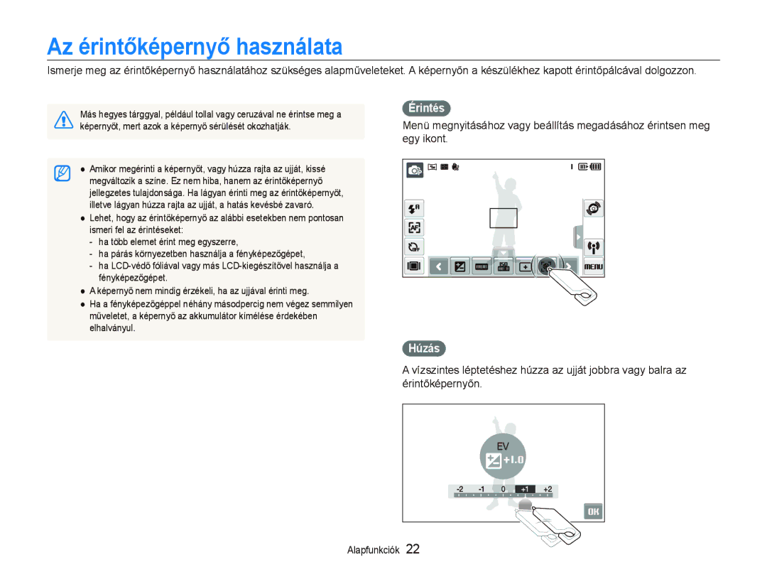 Samsung EC-ST5500BPBE2, EC-ST5500BPBE3, EC-ST5500BPOE3, EC-ST5500BPAE3 manual Az érintőképernyő használata, Érintés, Húzás 