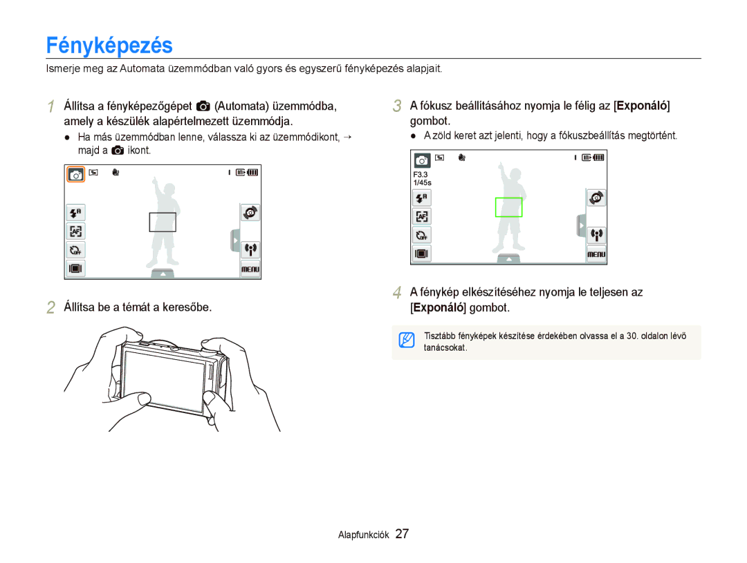 Samsung EC-ST5500BPBE3, EC-ST5500BPOE3 manual Fényképezés, Zöld keret azt jelenti, hogy a fókuszbeállítás megtörtént 